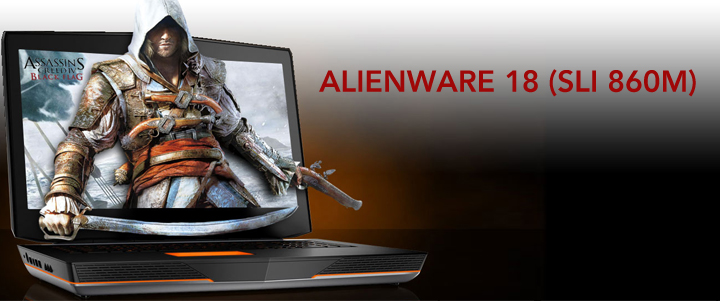 Alienware 18-SLI-860M for Intel Mobile Core i7-4700MQ Haswell Processor